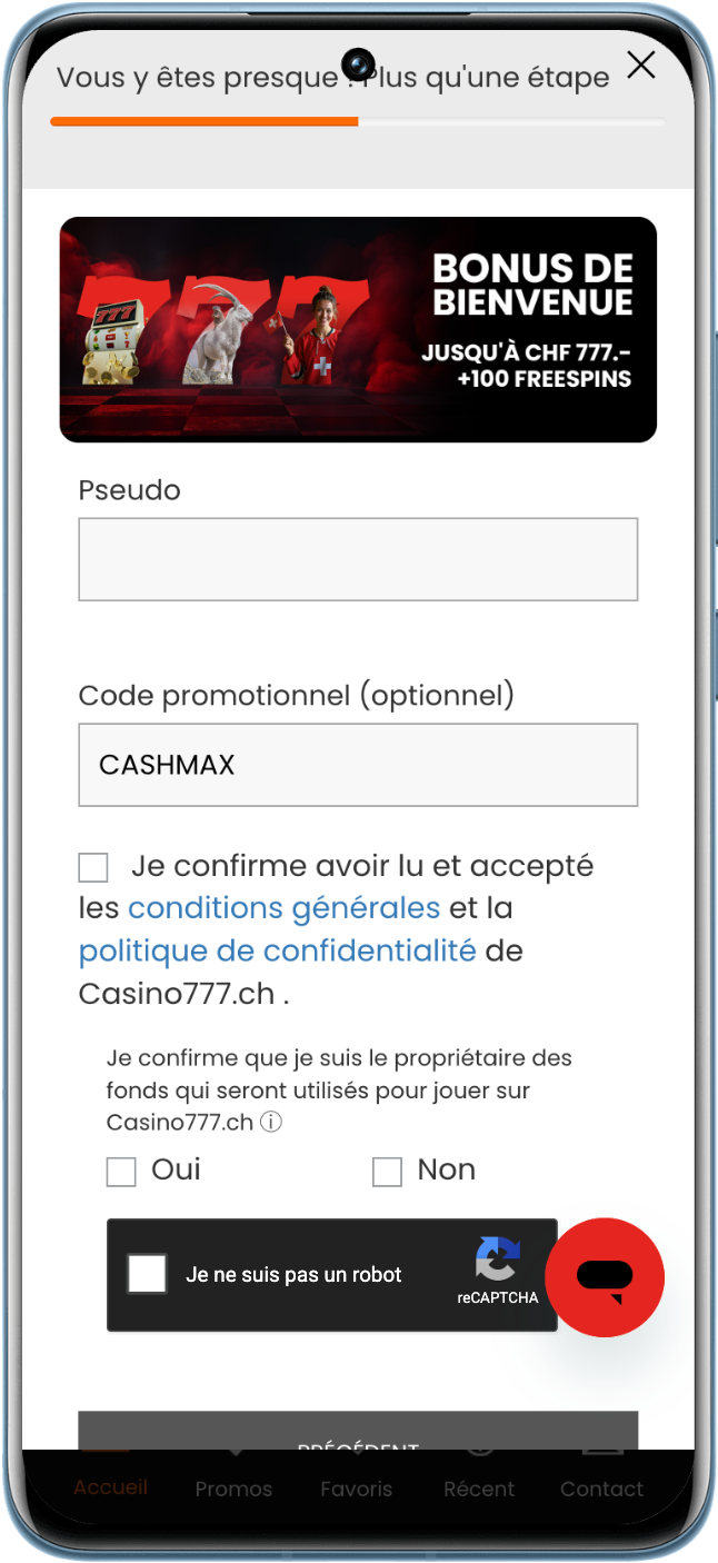 Saisissez CASHMAX dans le champ code promotionnel du formulaire d'inscription Casino777
